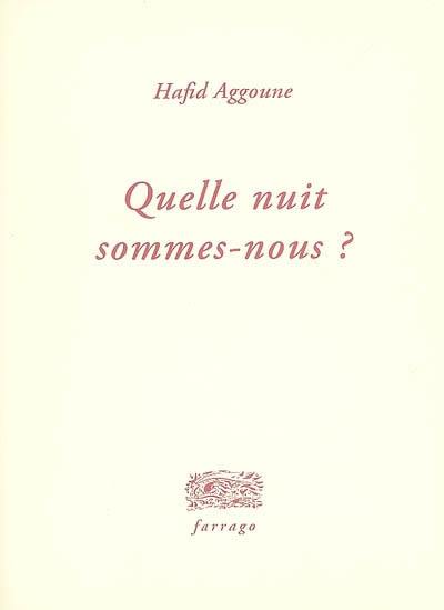 Quelle nuit sommes-nous ?