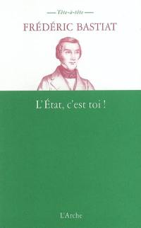 L'Etat, c'est toi !