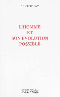 L'homme et son évolution possible