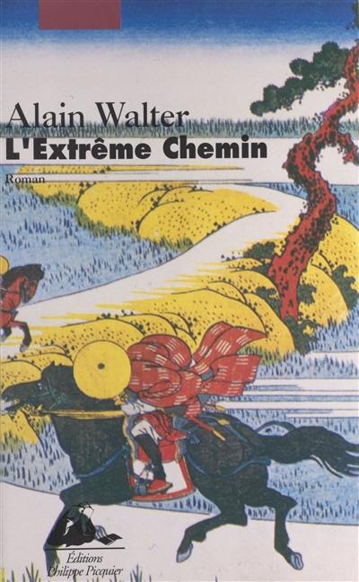 L'extrême chemin