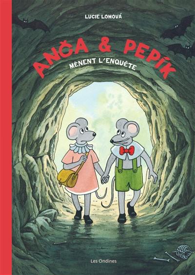 Anca et Pepik. Vol. 1. Anca et Pepik mènent l'enquête