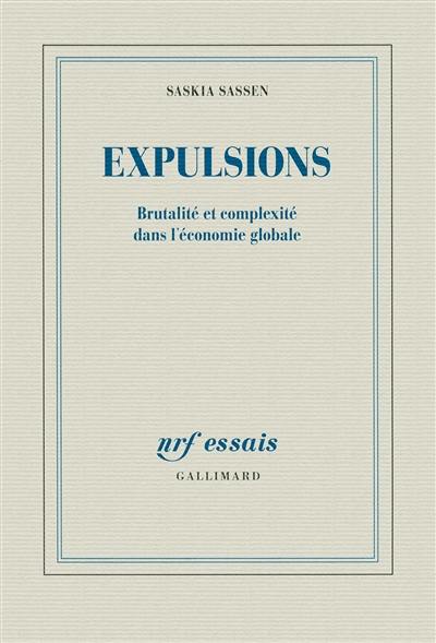 Expulsions : brutalité et complexité dans l'économie globale