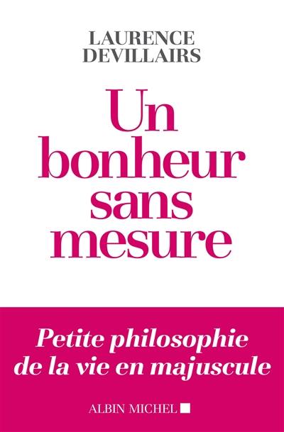 Un bonheur sans mesure