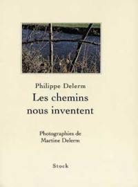 Les chemins nous inventent