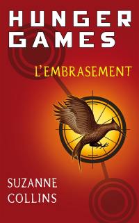 Hunger games. Vol. 2. L'embrasement