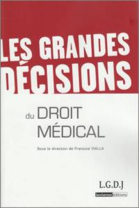 Les grandes décisions du droit médical