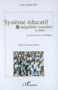 Système éducatif et inégalités sociales en Haïti : le cas des écoles catholiques