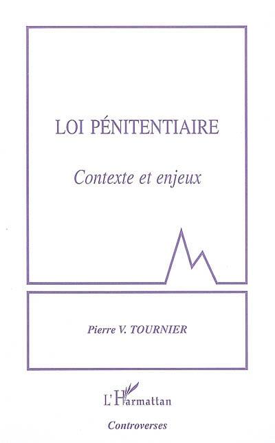 Loi pénitentiaire : contexte et enjeux