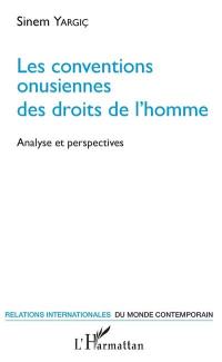 Les conventions onusiennes des droits de l'homme : analyse et perspectives