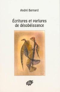 Ecritures et parlures de désobéissance