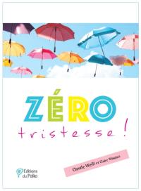 Zéro tristesse