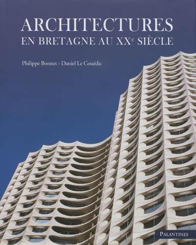 Architectures en Bretagne au XXe siècle