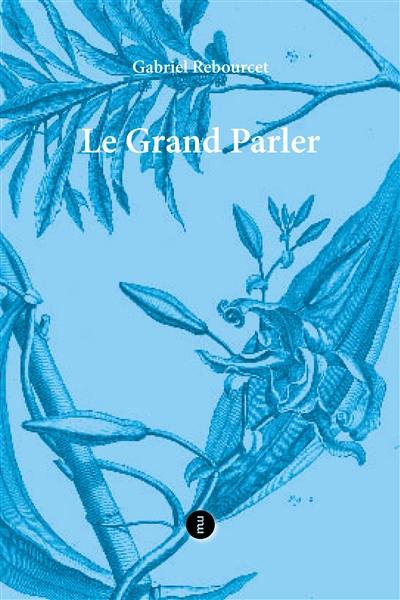 Le grand parler