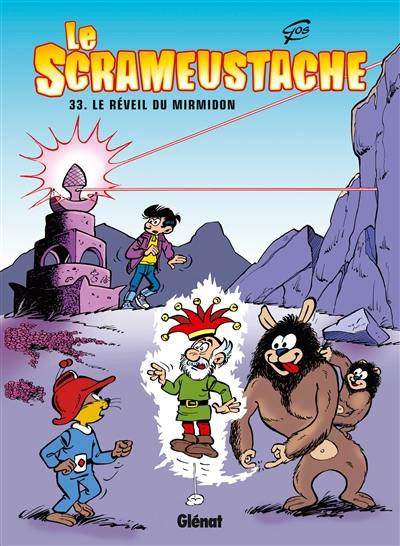 Le Scrameustache. Vol. 33. Le réveil du Mirmidon