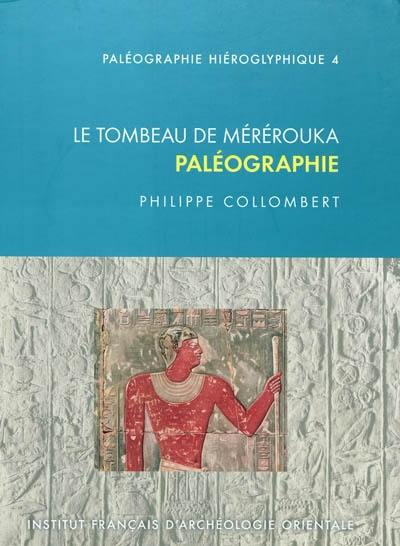 Le tombeau de Mérérouka : paléographie