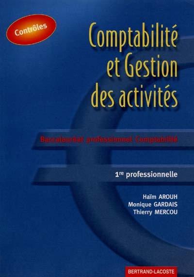 Comptabilité et gestion des activités, baccalauréat professionnel comptabilité, 1re : corrigé