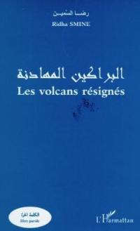 Les volcans résignés