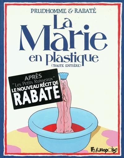 La Marie en plastique (toute entière)