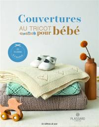 Couvertures au tricot pour bébé : 20 modèles & 3 doudous