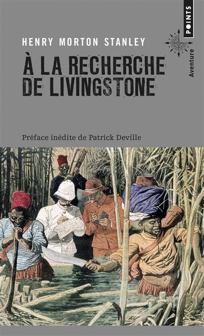 A la recherche de Livingstone : récit