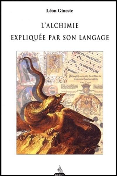 L'alchimie expliquée par son langage