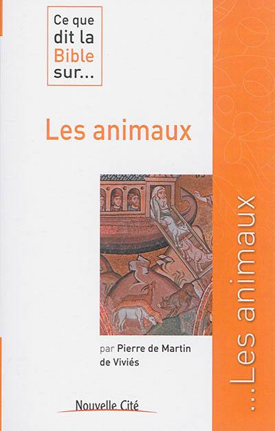 Ce que dit la Bible sur... les animaux