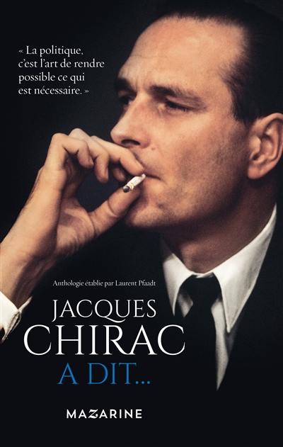 Jacques Chirac a dit...