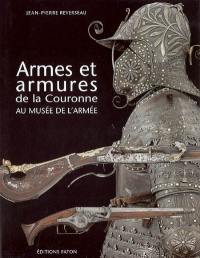 Armes et armures de la Couronne au musée de l'Armée