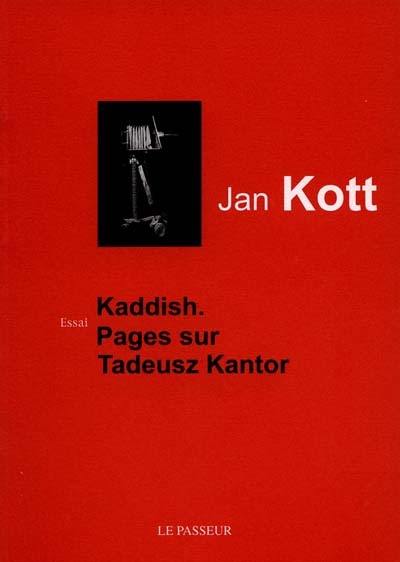 Kaddish : pages sur Tadeusz Kantor