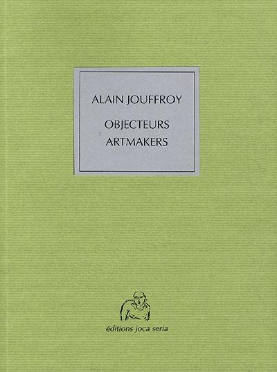 Objecteurs, artmakers