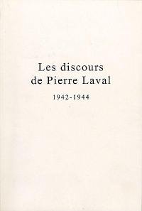 Les discours de Pierre Laval, 1942-1944