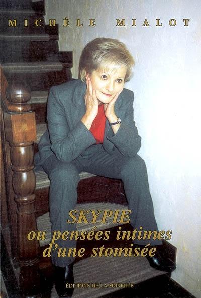 Skypie ou Pensées intimes d'une stomisée