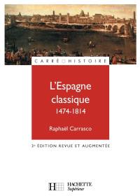 L'Espagne classique : 1474-1814