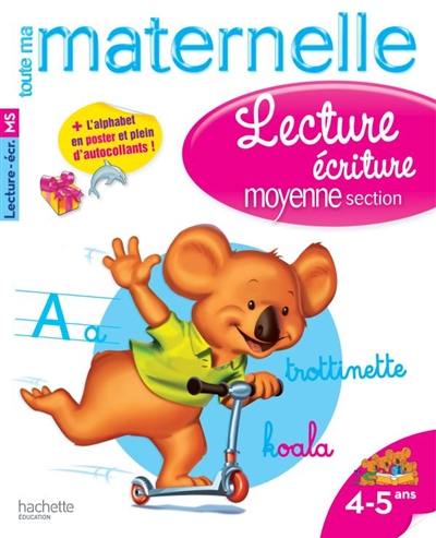 Lecture écriture maternelle moyenne section, 4-5 ans