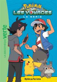 Pokémon : la série Les voyages. Vol. 11. Mystère au Parc Cerise