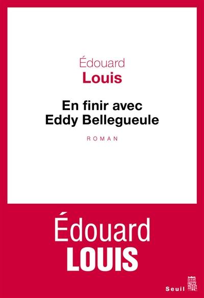 En finir avec Eddy Bellegueule