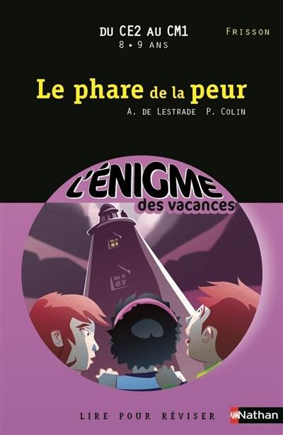 Le phare de la peur : lire pour réviser : du CE2 au CM1, 8-9 ans, frisson