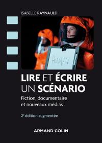 Lire et écrire un scénario : fiction, documentaire et nouveaux médias