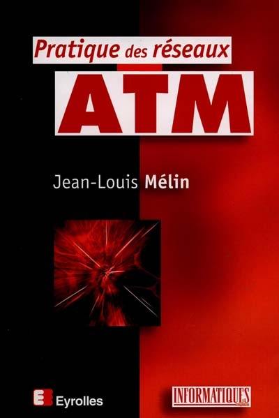 Pratique des réseaux ATM