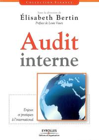 Audit interne : enjeux et pratiques à l'international