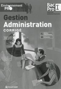 Gestion administration : 1re bac pro gestion administration : corrigé