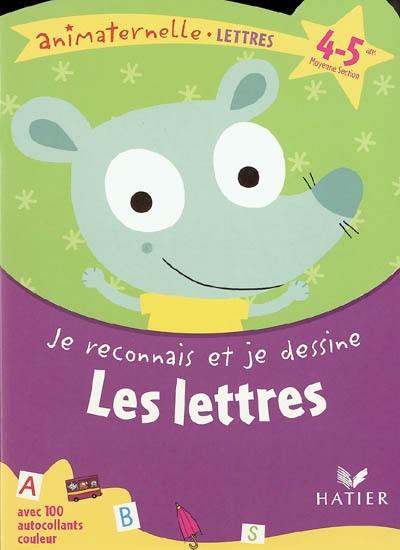 Je reconnais et je dessine les lettres, moyenne section, 4-5 ans