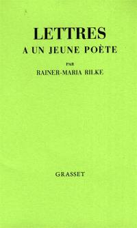 Lettres à un jeune poète. Réflexions sur La vie créatrice