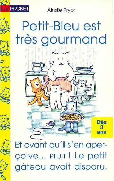 Petit-Bleu est très gourmand