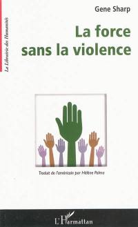 La force sans la violence