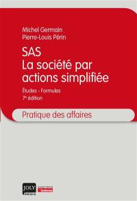 SAS, la société par actions simplifiée : études-formules