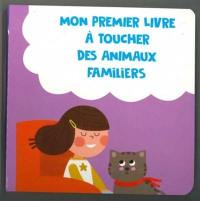 Mon premier livre à toucher des animaux familiers