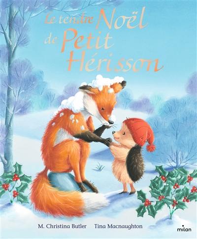 Le tendre Noël de Petit Hérisson