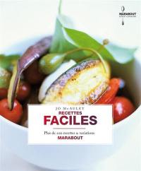 Recettes faciles : plus de 200 recettes & variations