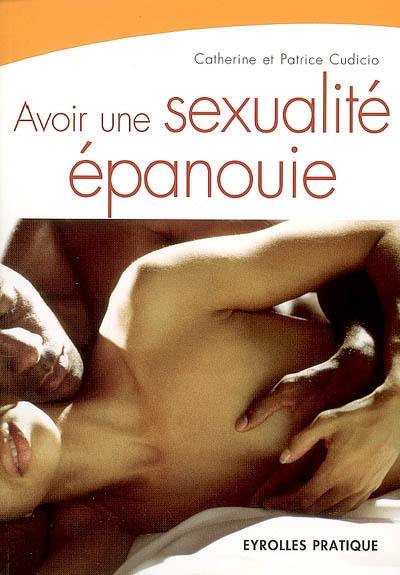 Avoir une sexualité épanouie